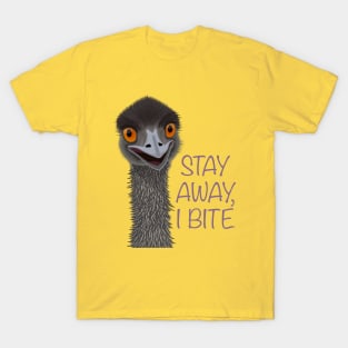 Caution, emu bites, stay away T-Shirt